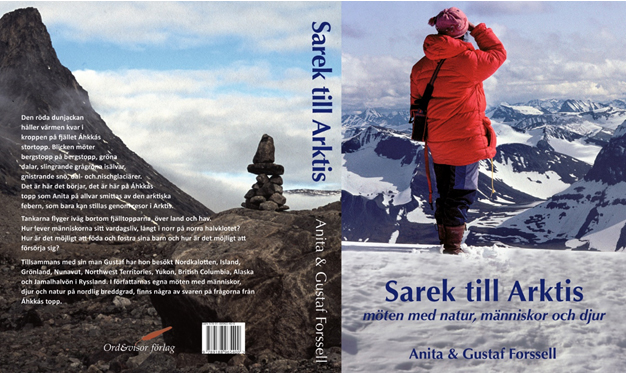 Vår bok Sarek till Arktis har nu kommit ut. Där har Anita och Gustaf valt ut det bästa från sina resor i Arktis under 20 år. 